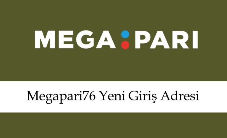 megapari76giriş